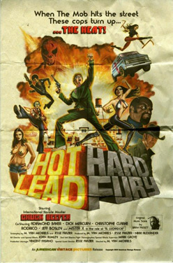 The poster for Hot Lead Hard Fury.